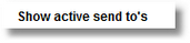 Control Centre-show active send tos