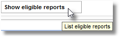 show eligible reports